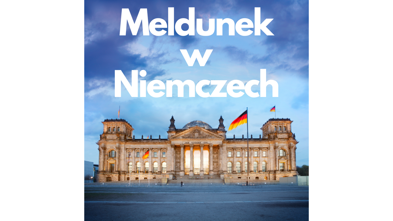 Pierwsze kroki w Niemczech jak zarejestrować meldunek